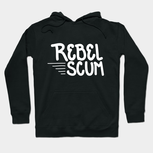 Rebel Scum Hoodie by TMD Creative Studio